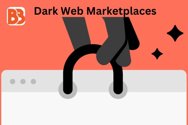 dark web marketplaces